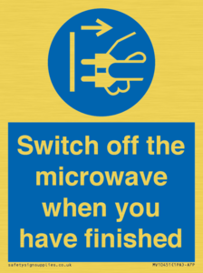 Switch off the microwave when you have finished